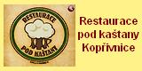 Restaurace pod ka�tany Kop�ivnice